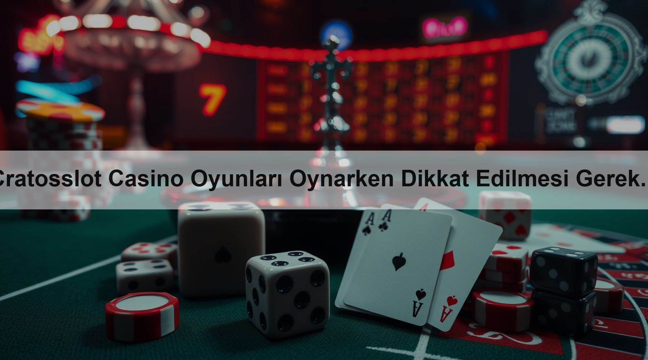 Cratosslot Casino Oyunları Oynarken Dikkat Edilmesi Gerekenler 1 Cratosslot Casino Oyunları Oynarken Dikkat Edilmesi Gerekenler