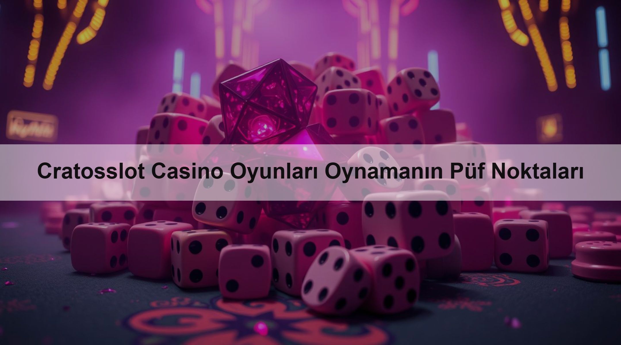 Cratosslot Casino Oyunları Oynamanın Püf Noktaları 1 Cratosslot Casino Oyunları Oynamanın Püf Noktaları